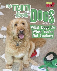 Enlarge image Cover: The Truth about Dogs - Raintree