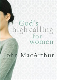 Bild: God's High Calling For Women - Moody Publishers