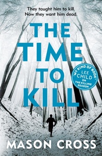 Enlarge image Cover: The Time to Kill - Orion (an Imprint of The Orion Publishing Group Ltd )