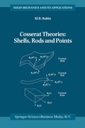 Cover: Cosserat Theories: Shells, Rods and Points - Kluwer Academic Publishers