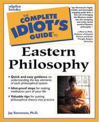 Enlarge image Cover: Complete Idiot's Guide to Eastern Philosophy - Alpha Books