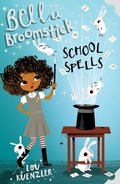 Cover: Bella Broomstick: School Spells - Scholastic