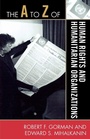 Cover: The A to Z of Human Rights and Humanitarian Organizations - Scarecrow Press