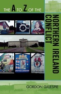 Cover: The A to Z of the Northern Ireland Conflict - Scarecrow Press