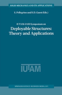 Enlarge image Cover: IUTAM-IASS Symposium on Deployable Structures: Theory and Applications - Springer
