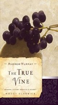 Bild: The True Vine - Moody Publishers