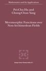 Cover: Meromorphic Functions over Non-Archimedean Fields - Springer