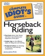 Cover: Complete Idiot's Guide to Horseback Riding - Alpha Books