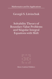 Abbildung von: Solvability Theory of Boundary Value Problems and Singular Integral Equations with Shift - Springer