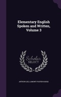 Cover: Elementary English Spoken and Written, Volume 3 - Palala Press