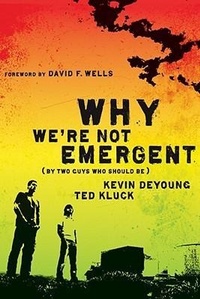 Enlarge image Cover: Why We're Not Emergent - Moody Publishers