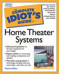 Abbildung von: Complete Idiot's Guide to Home Theater Systems - Alpha Books