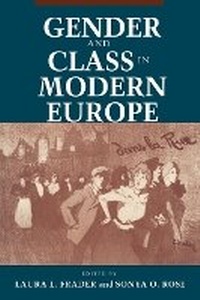 Enlarge image Cover: Gender and Class in Modern Europe - Cornell University Press