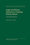Cover: Legal and Ethical Concerns in Treating Kidney Failure - Kluwer Academic Publishers