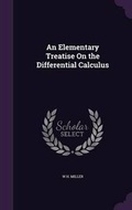 Cover: An Elementary Treatise On the Differential Calculus - Palala Press