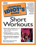 Cover: Complete Idiot's Guide to Short Workouts - Alpha