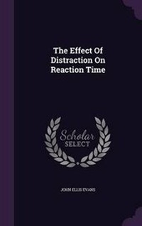 Enlarge image Cover: The Effect Of Distraction On Reaction Time - Palala Press