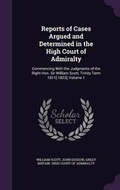 Cover: Reports of Cases Argued and Determined in the High Court of Admiralty - Palala Press