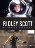 Cover: The Ridley Scott Encyclopedia - Scarecrow Press