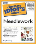 Cover: Complete Idiot's Guide to Needlework - Alpha Books