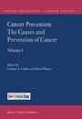 Cover: Cancer Prevention: The Causes and Prevention of Cancer - Volume 1 - Kluwer Academic Publishers