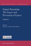 Cover: Cancer Prevention: The Causes and Prevention of Cancer - Volume 1 - Kluwer Academic Publishers