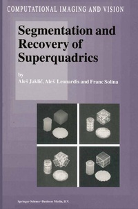 Enlarge image Cover: Segmentation and Recovery of Superquadrics - Springer