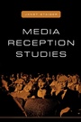 Cover: Media Reception Studies - New York University Press