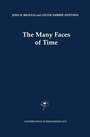 Cover: The Many Faces of Time - Kluwer Academic Publishers