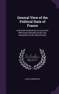 Enlarge image Cover: General View of the Political State of France - Palala Press