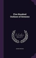 Cover: Five Hundred Outlines of Sermons - Palala Press