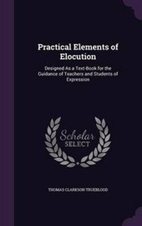 Enlarge image Cover: Practical Elements of Elocution - Palala Press