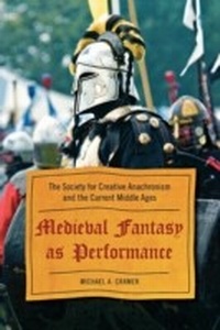 Abbildung von: Medieval Fantasy as Performance - Bloomsbury eBooks US