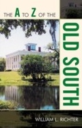 Cover: The A to Z of the Old South - Scarecrow Press