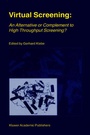 Cover: Virtual Screening: An Alternative or Complement to High Throughput Screening? - Kluwer Academic Publishers