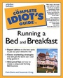 Cover: Complete Idiot's Guide to Running a Bed and Breakfast - Alpha Books