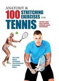 Abbildung von: Anatomy & 100 Stretching Exercises for Tennis - Barrons Educational Services