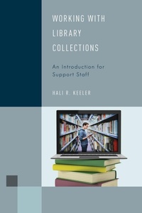 Abbildung von: Working with Library Collections - Rowman & Littlefield Publishers