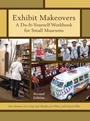 Cover: Exhibit Makeovers - Rowman & Littlefield Publishers