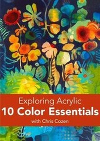 Enlarge image Cover: Exploring Acrylic - 10 Color Essentials - North Light Books