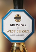 Cover: Brewing in West Sussex - Amberley Publishing