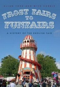 Abbildung von: Frost Fairs to Funfairs - Amberley Publishing