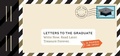 Cover: Letters to the Graduate - Chronicle Books