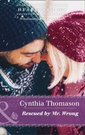 Cover: Rescued By Mr. Wrong - Mills & Boon
