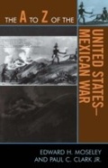 Cover: The A to Z of the United States-Mexican War - Scarecrow Press