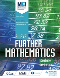 Enlarge image Cover: MEI A Level Further Mathematics Statistics 4th Edition - Hodder Education