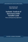 Cover: Inelastic Analysis of Structures under Variable Loads - Springer
