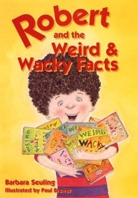 Enlarge image Cover: Robert and the Weird and Wacky Facts - Open Court Publishing Co ,U.S.