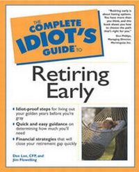 Enlarge image Cover: Complete Idiot's Guide to Retiring Early - Alpha Books