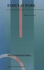 Cover: Ethics at Work - Kluwer Academic Publishers